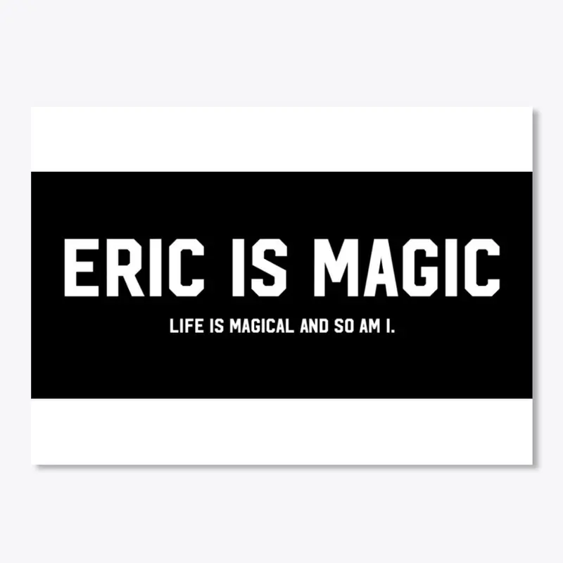 Eric is Magic Wand Sticker